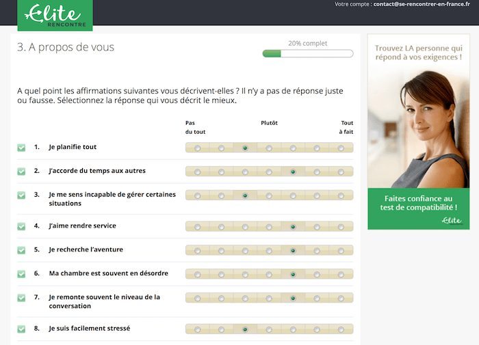 Les questions initiales sont assez simples : vos envies, habitudes, ... Le test de personnalité Elite Rencontre trace une cartographie de vos envies.